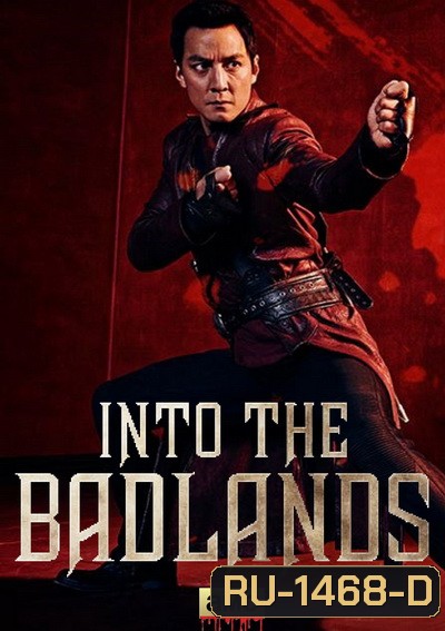 INTO THE BADLANDS SEASON 2 EP.1-EP.10 (จบ)