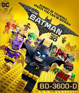 The LEGO Batman Movie 3D (2017) เดอะ เลโก้ แบทแมน มูฟวี่ 3D