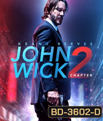 John Wick 2 (2017) จอห์น วิค 2 แรงกว่านรก