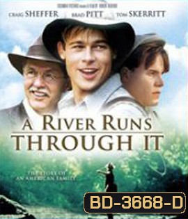 A River Runs Through It (1992) สายน้ำลูกผู้ชาย