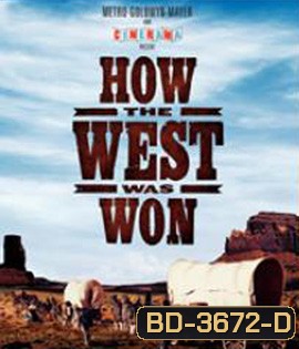 How the West Was Won (1962) พิชิตตะวันตก