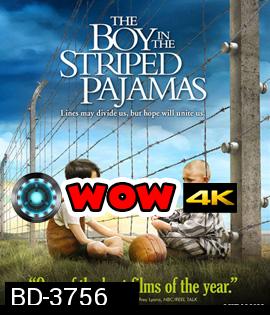 The Boy in the Striped Pajamas (2008) เด็กชายในชุดนอนลายทาง