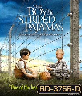 The Boy in the Striped Pajamas (2008) เด็กชายในชุดนอนลายทาง