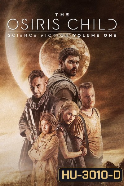 The Osiris Child: Science Fiction Volume One โคตรคนผ่าจักรวาล