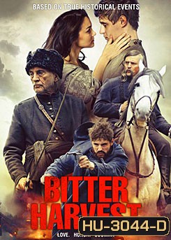 Bitter Harvest รักในวันรบ