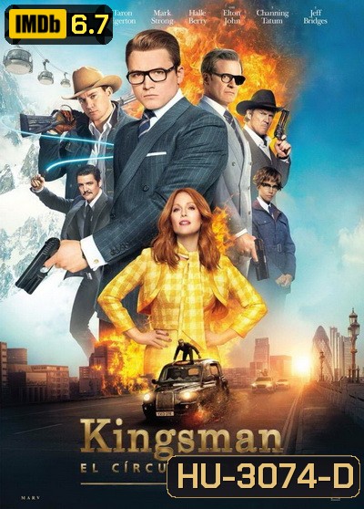 Kingsman: The Golden Circle คิงส์แมน รวมพลังโครตพยัคฆ์ (King s man)