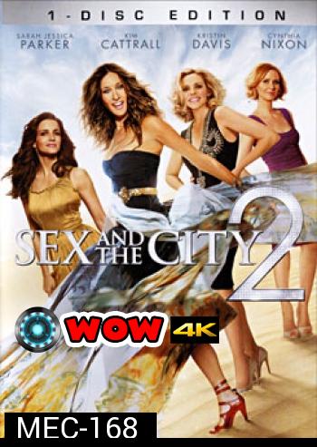 Sex And The City 2 เซ็กซ์ แอนด์ เดอะ ซิตี้ 2