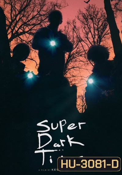 Super Dark Times