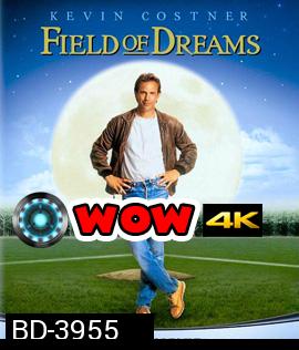 Field of Dreams (1989) แด่ความฝันโง่ๆ