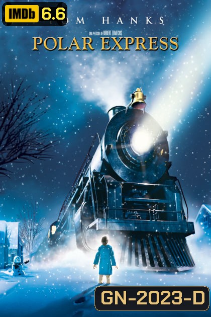 The Polar Express (2004) เดอะ โพลาร์ เอ็กซ์เพรส