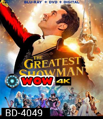 The Greatest Showman (2017) โชว์แมนบันลือโลก