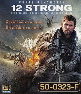 12 Strong (2018) 12 ตายไม่เป็น