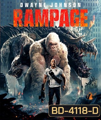 Rampage (2018) แรมเพจ ใหญ่ชนยักษ์