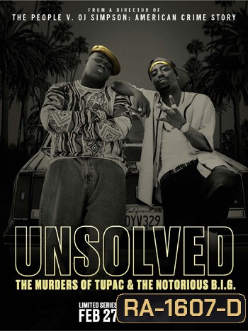 Unsolved The Murders of Tupac and the Notorious B.I.G