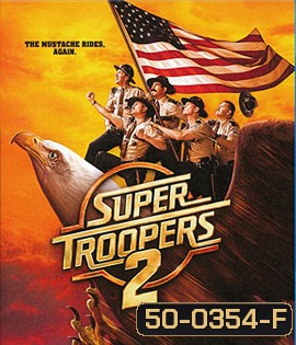 Super Troopers 2 (2018)