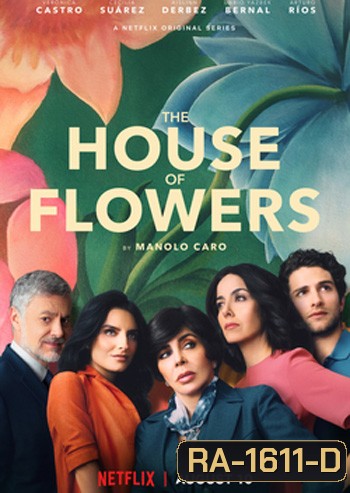 The House of Flowers Season 1