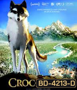 Croc-Blanc / White Fang (2018) ไอ้เขี้ยวขาว