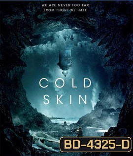 Cold Skin (2017) พรายนรก ป้อมทมิฬ