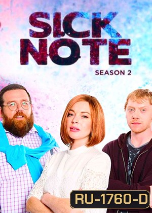 Sick Note Season 2 ซิกโน้ต ขอป่วยถาวร ปี2 ( 8 ตอนจบ )