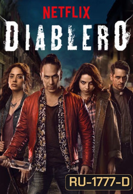 Diablero Season 1 นักล่าปีศาจ ( 8 ตอนจบ )