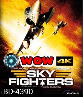 Sky Fighters (2005) ซิ่งสะท้านฟ้าสกัดแผนระห่ำโลก