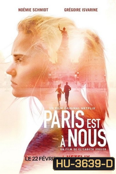 Paris Is Us ปารีสแห่งรัก (2019)