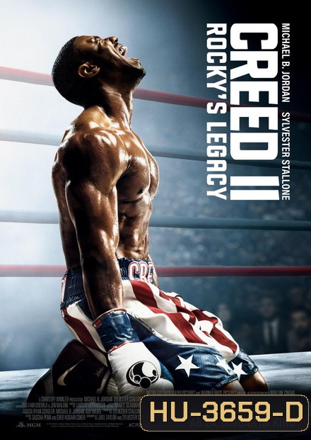 Creed 2 ครี้ด 2 บ่มแชมป์เลือดนักชก