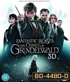 Fantastic Beasts 2 : The Crimes of Grindelwald (2018) สัตว์มหัศจรรย์ อาชญากรรมของกรินเดลวัลด์ 3D {1:40:28 นาที}