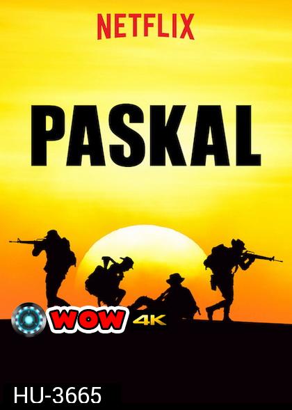 Paskal (2018) ปาสกัล หน่วยพิฆาตทะเลโหด