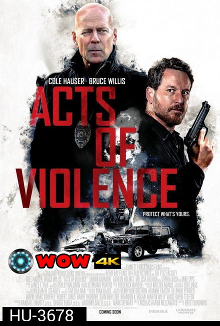 Acts of Violence (2018) คนอึดล่าเดือด