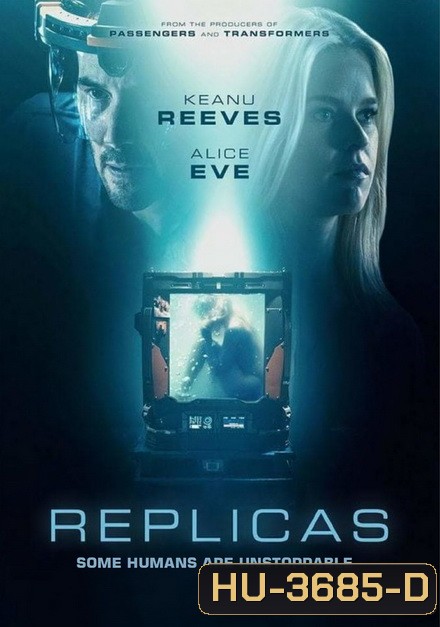 Replicas (2018) พลิกชะตา เร็วกว่านรก
