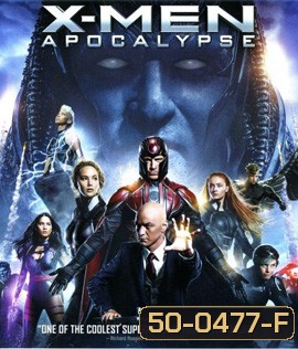 X-Men Apocalypse (2016) X-เม็น: อะพอคคาลิปส์