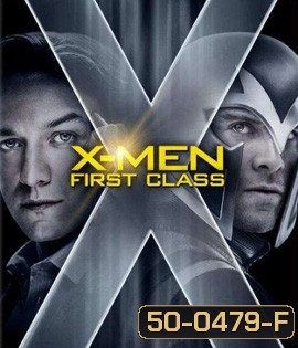 X-Men: First Class (2011) เอ็กซ์เมน รุ่น 1
