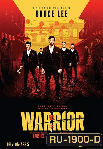 Warrior Season 1 ( ep 1-10 End )