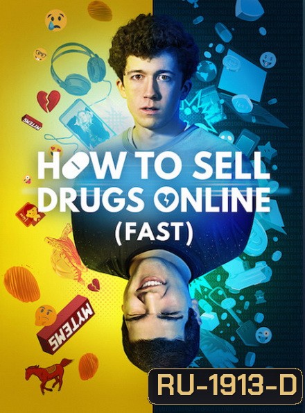 How to Sell Drugs Online: Fast วัยลองของ Season 1