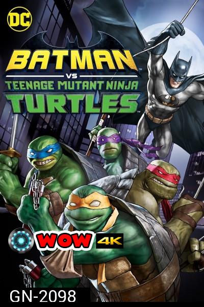 Batman vs Teenage Mutant Ninja Turtles (2019) แบทแมน ปะทะ เต่านินจา