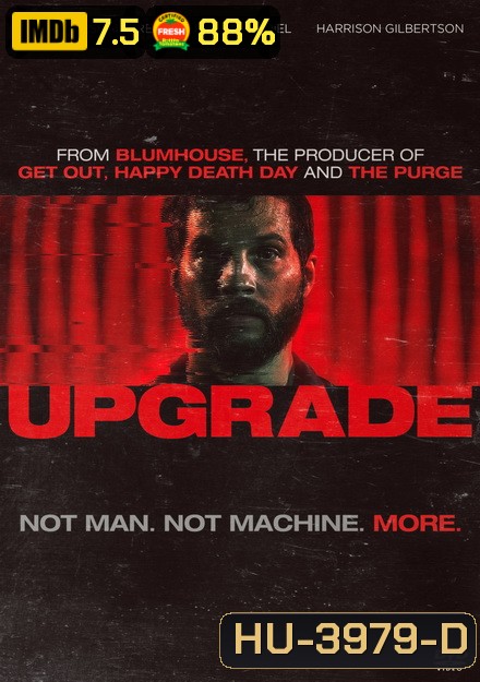 Upgrade (2018) อัพเกรด