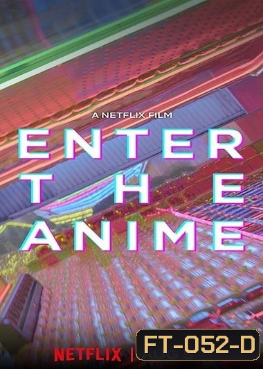 Enter the Anime (2019) สู่โลกอนิเมะ