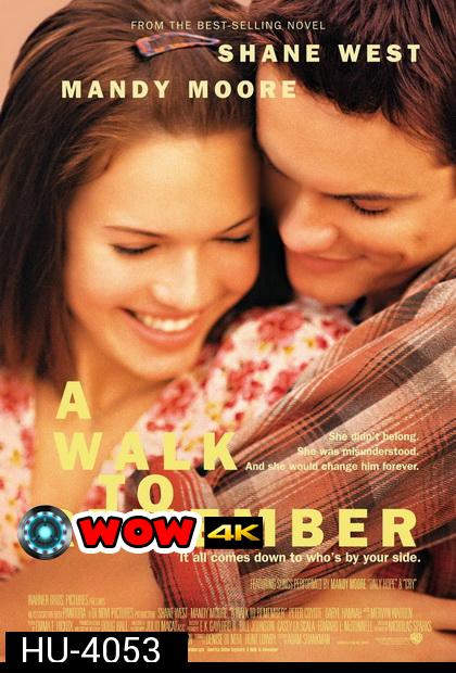 A Walk To Remember (2002) ก้าวสู่ฝันวันหัวใจพบรัก