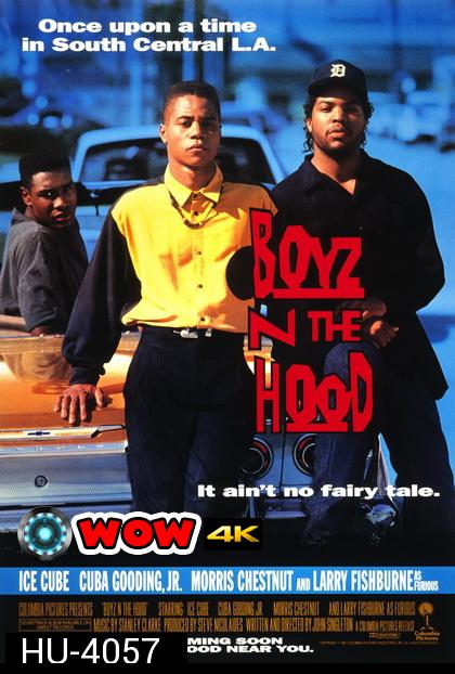 Boyz n the Hood  ลูกผู้ชายสายพันธุ์ระห่ำ [1991]