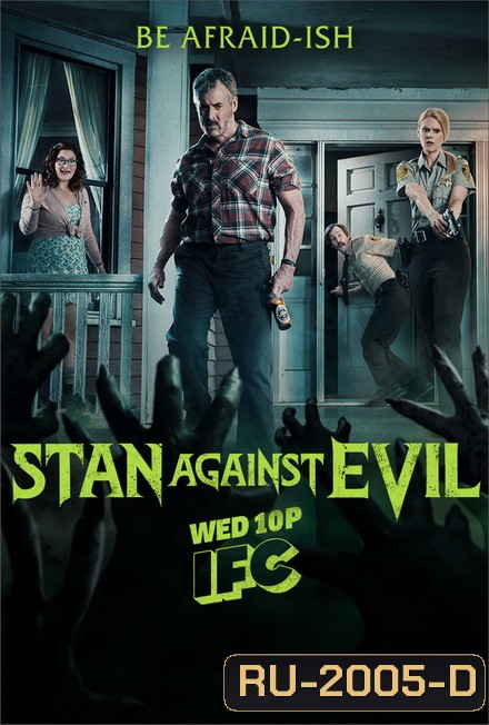 Stan Against evil Season 1 สแตนปะทะผีอมตะ ปี 1 2016 ( 8 Episodes End )
