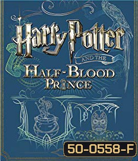 Harry Potter and the Half-Blood Prince (2009) แฮร์รี่ พอตเตอร์กับเจ้าชายเลือดผสม
