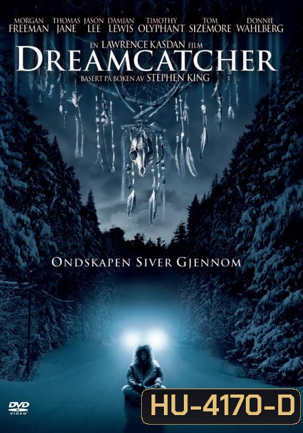 Dreamcatcher 2003 ล่าฝันมัจจุราช อสุรกายกินโลก