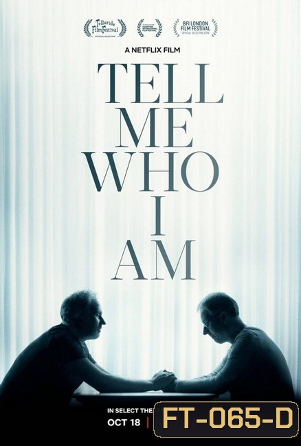 Tell Me Who I Am (2019) บอกที ว่านี่...ใคร?