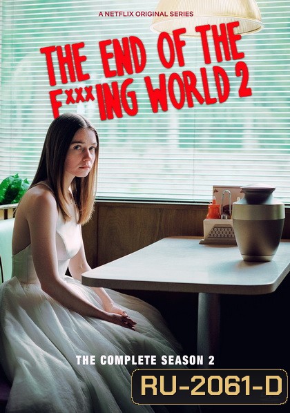 The End Of The Fucking World Season2 โลกมันห่วย ช่วยไม่ได้ EP1-EP8 [จบ]