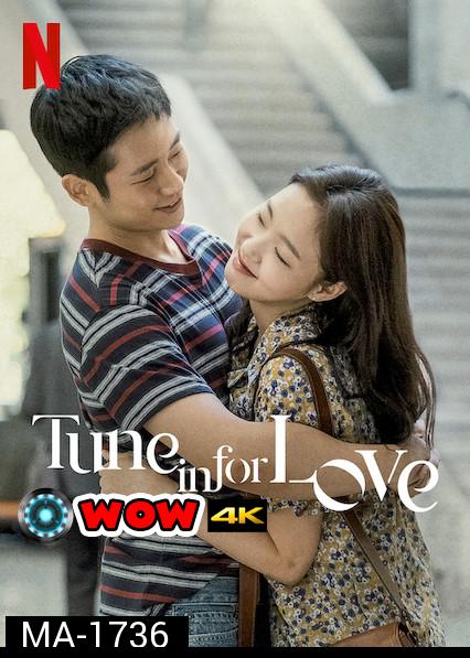 Tune in for Love (2019) คลื่นรักสื่อใจ ()