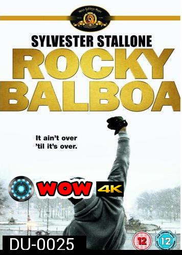 Rocky Balboa ร็อกกี้ 6 ราชากำปั้น...ทุบสังเวียน