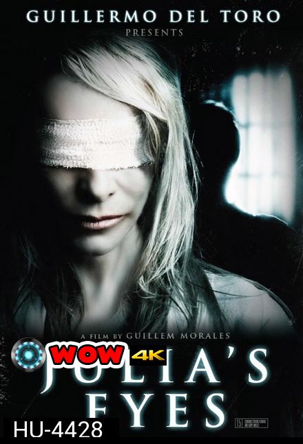Julia s Eyes (Los ojos de Julia) (2010)  อะไร ! ซ่อนอยู่ในความมืด