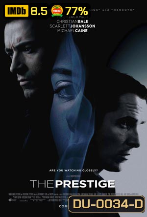 The Prestige เดอะ เพรสทีจ ศึกมายากลหยุดโลก