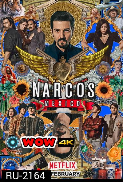 NARCOS MEXICO SEASON 2 [ EP1-EP10 จบ ]